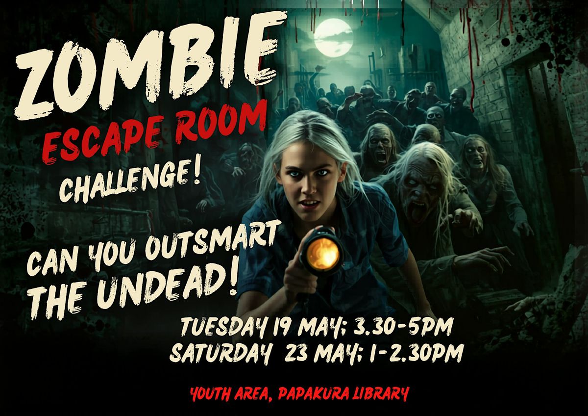 Escape Room: Zombies @ Papakura Library