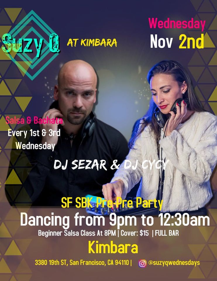 Suzy Q Salsa Wednesdays at Kimbara - 2022 - Music by DJ Sezar & DJ Cycy ...