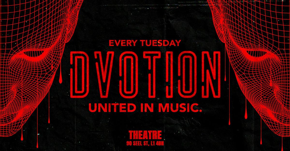 \u2666\ufe0f DVOTION LIVERPOOL\u2666\ufe0f EVERY TUESDAY AT THE THEATRE \u2666\ufe0f UNITED IN MUSIC!