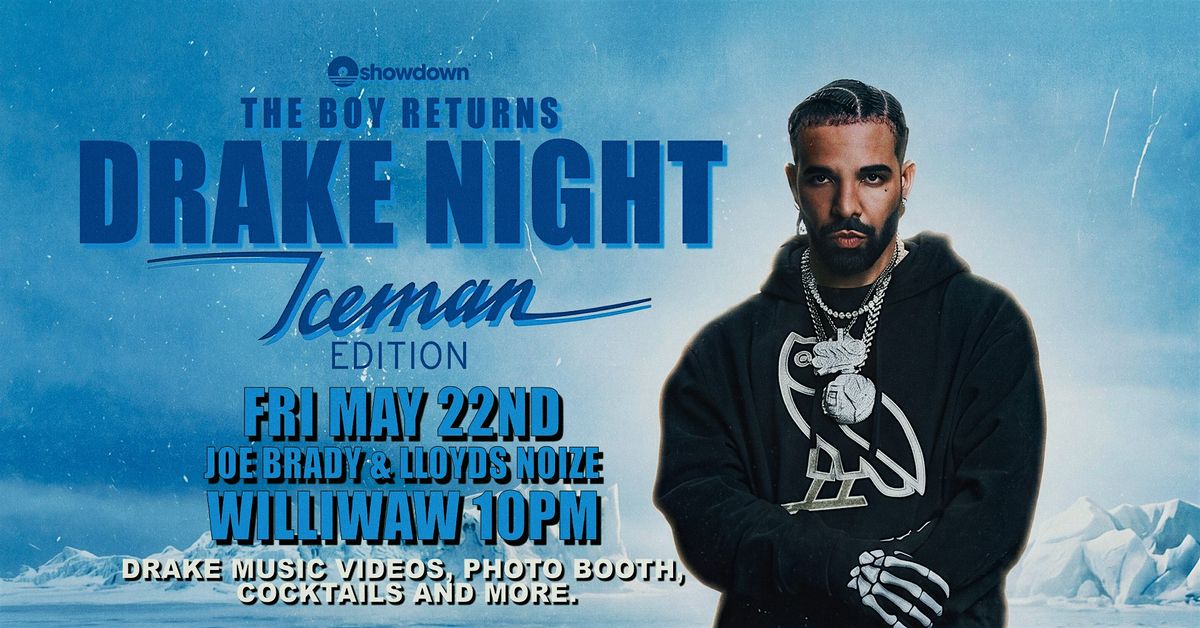 Drake Night Friday May 22nd