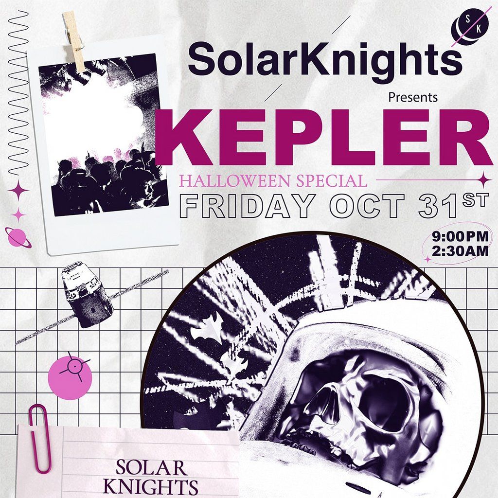 Solar Knights presents KEPLER