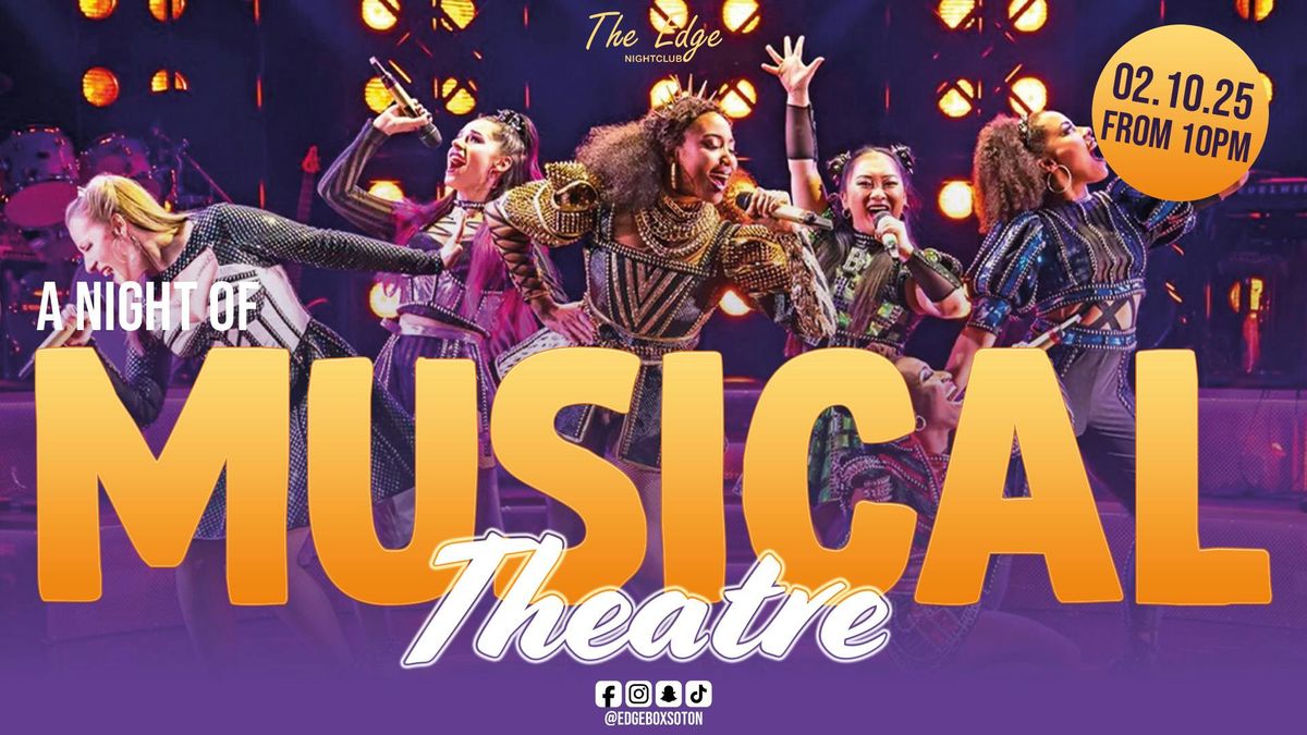 Musical Theatre Night! - Free Entry b4 Midnight & Free Shot