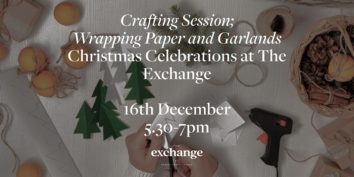 Craft Sessions: Christmas Wrapping Paper & Garlands