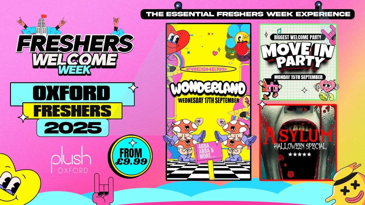 OXFORD WELCOME WEEK 2025\ud83c\udf93\u26a1 3 EVENTS Save \u00a3\u00a3\u00a3 - Oxford's Biggest Freshers Events!\ud83d\udc96