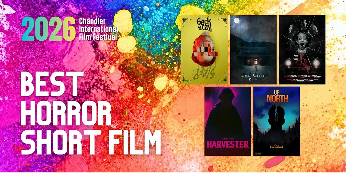 Best Horror Short Films (Chandler International Film Festival)