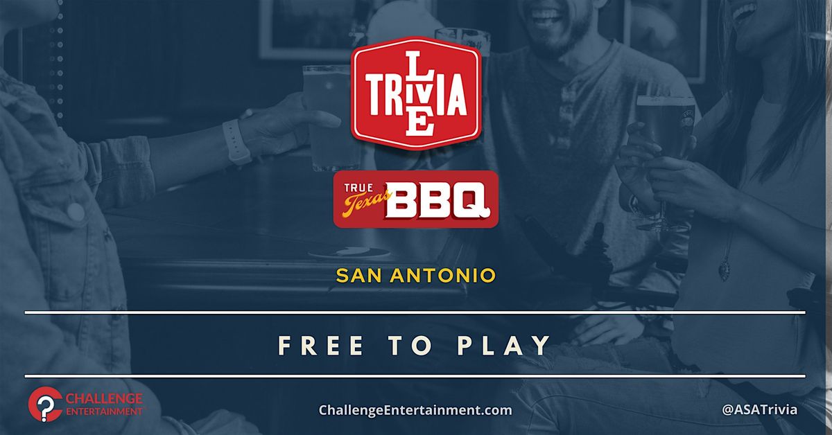 Weekly Live Trivia Night at  True Texas BBQ (HEB) - College Park