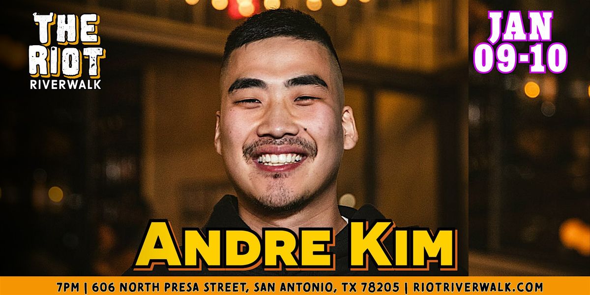 Comedian Andre Kim Live in San Antonio at Riot Riverwalk Comedy Club