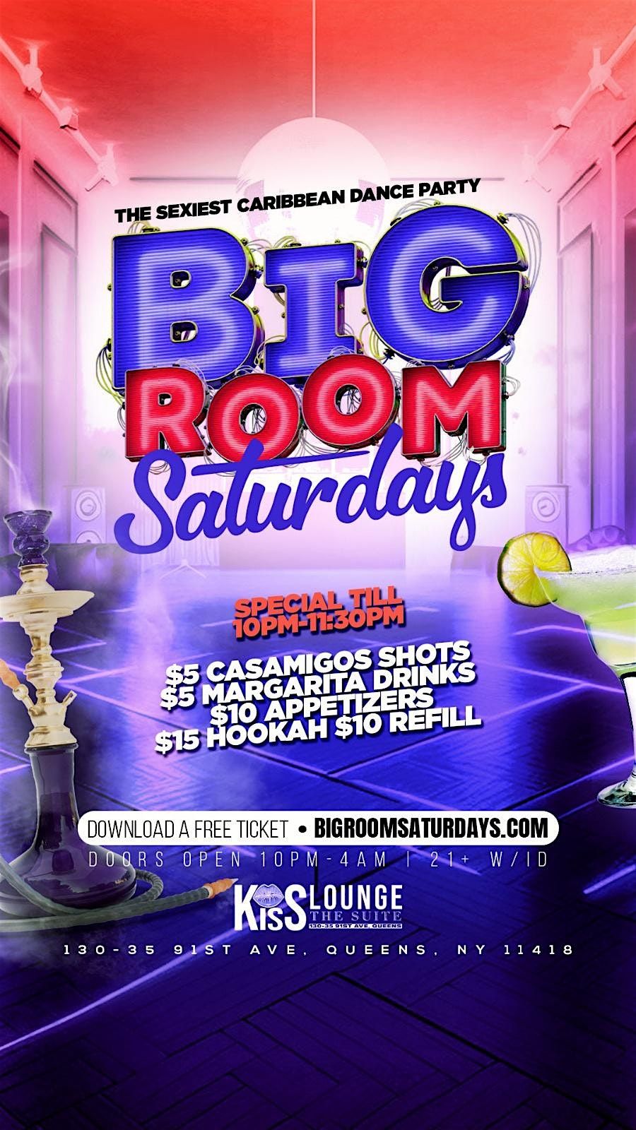 BIG ROOM SATURDAYS AT KISS LOUNGE (QUEENS)
