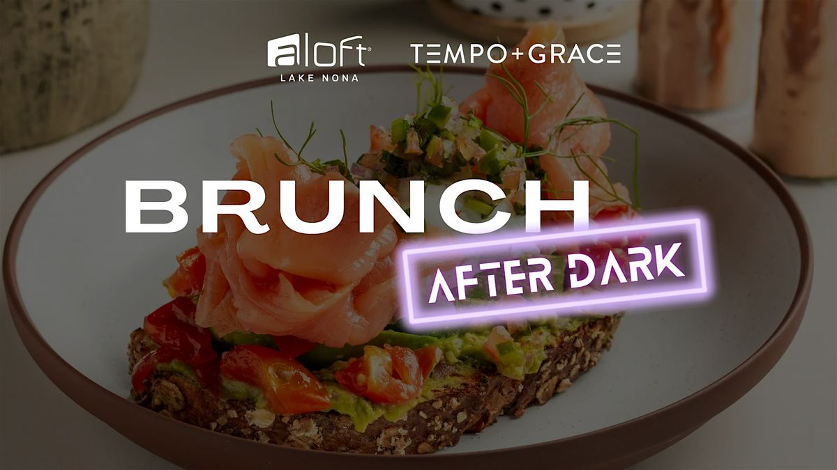 Brunch After Dark