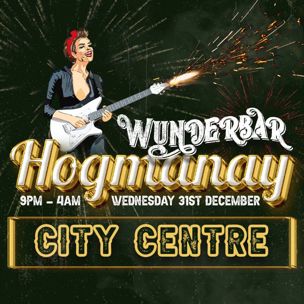 Wunderbar Hogmanay - City Centre