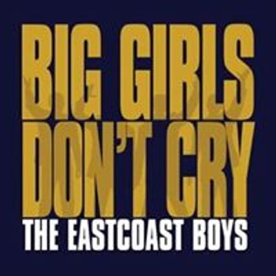 Big Girls Don't Cry - Featuring The Eastcoast Boys