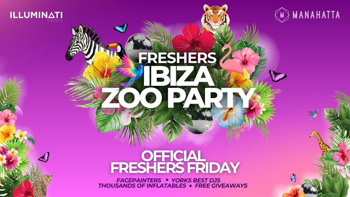 Official Freshers Ibiza ZOO PARTY! \ud83e\udd81\ud83e\udd93\ud83c\udf34