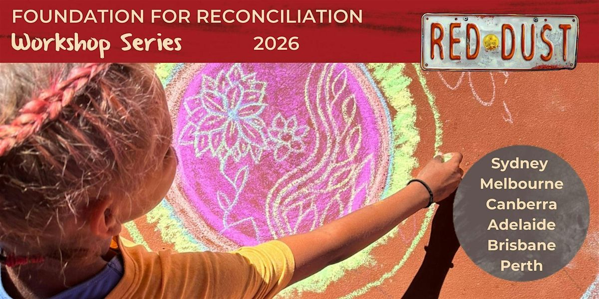 Foundation for Reconciliation (Adelaide - September)