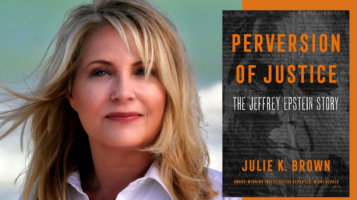 Perversion of Justice: An Evening with Julie K. Brown | Sanctuary of ...