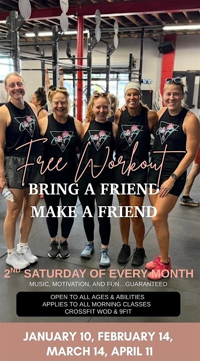 Bring a Friend, Make a Friend! Free 2nd Saturday workout
