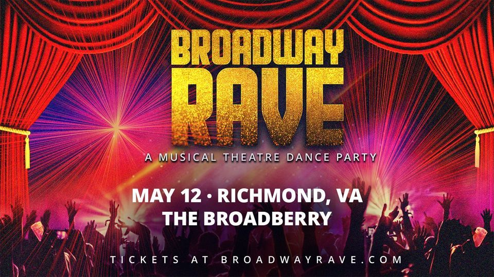 Musical Broadway Raves Broadway Rave: A Musical Theatre Dance Party at The Broadberry 5/12/23 ...