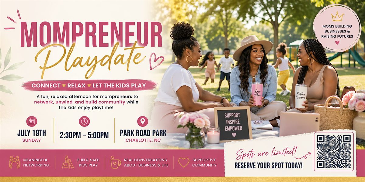 Mompreneur Playdate: Connect, Relax & Let the Kids Play