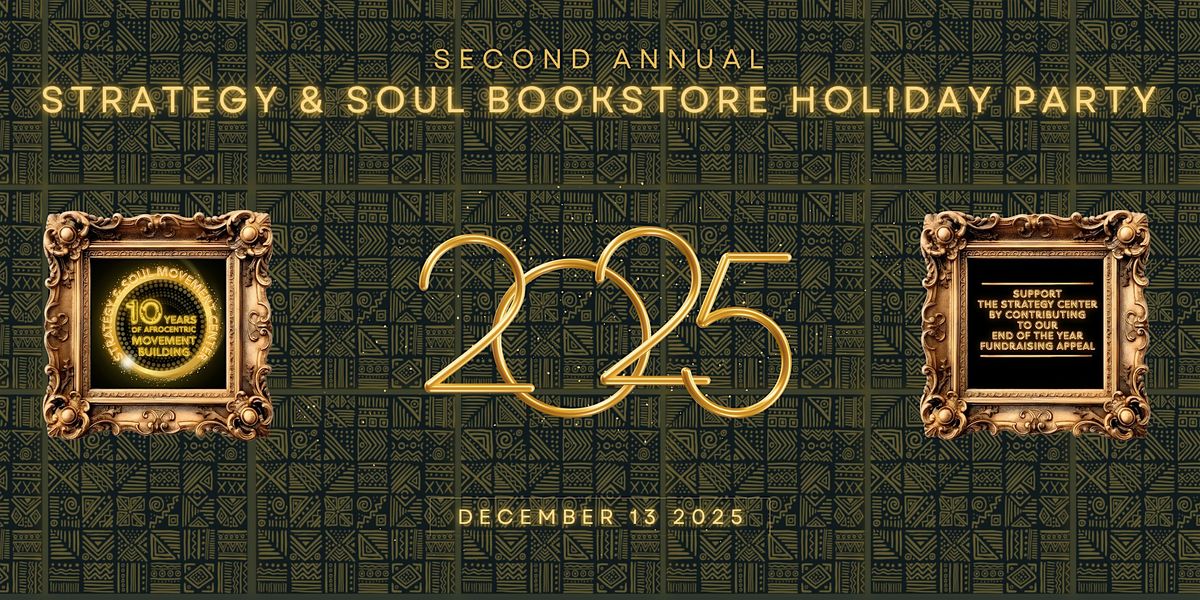 Second Annual Strategy & Soul Bookstore Holiday Party