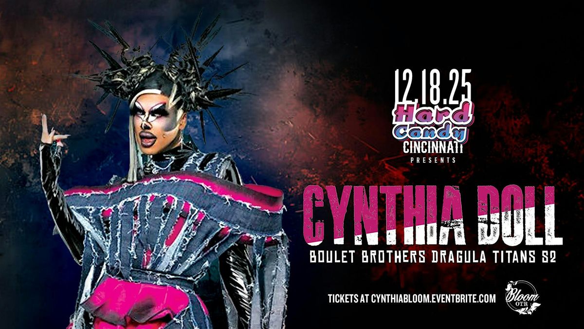 Hard Candy Cincinnati with Cynthia Doll