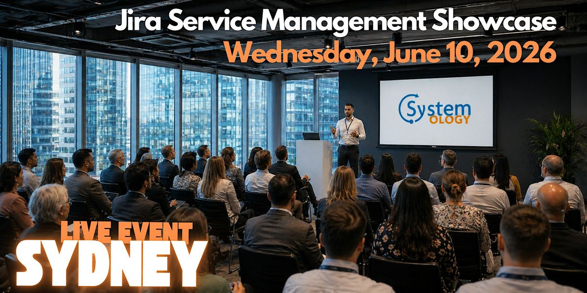 Jira Service Management Showcase - Live Event