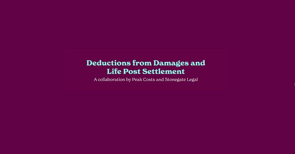Deductions from Damages and Life Post Settlement