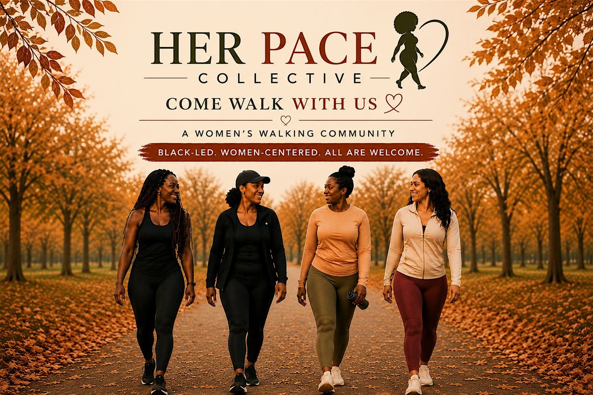 Her Pace Walks