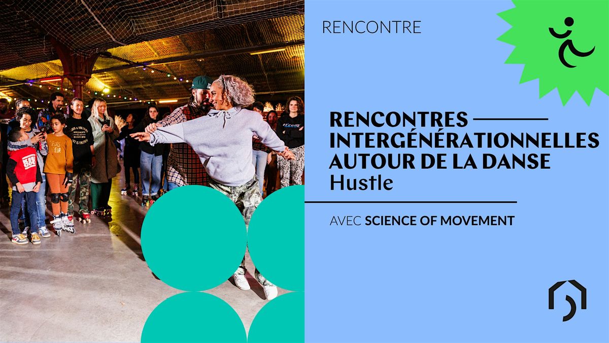 Rencontres Interg\u00e9n\u00e9rationnelles \u2014 autour de la Danse